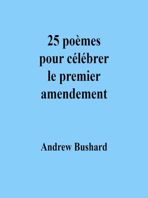 cover image of 25 poèmes pour célébrer le premier amendement